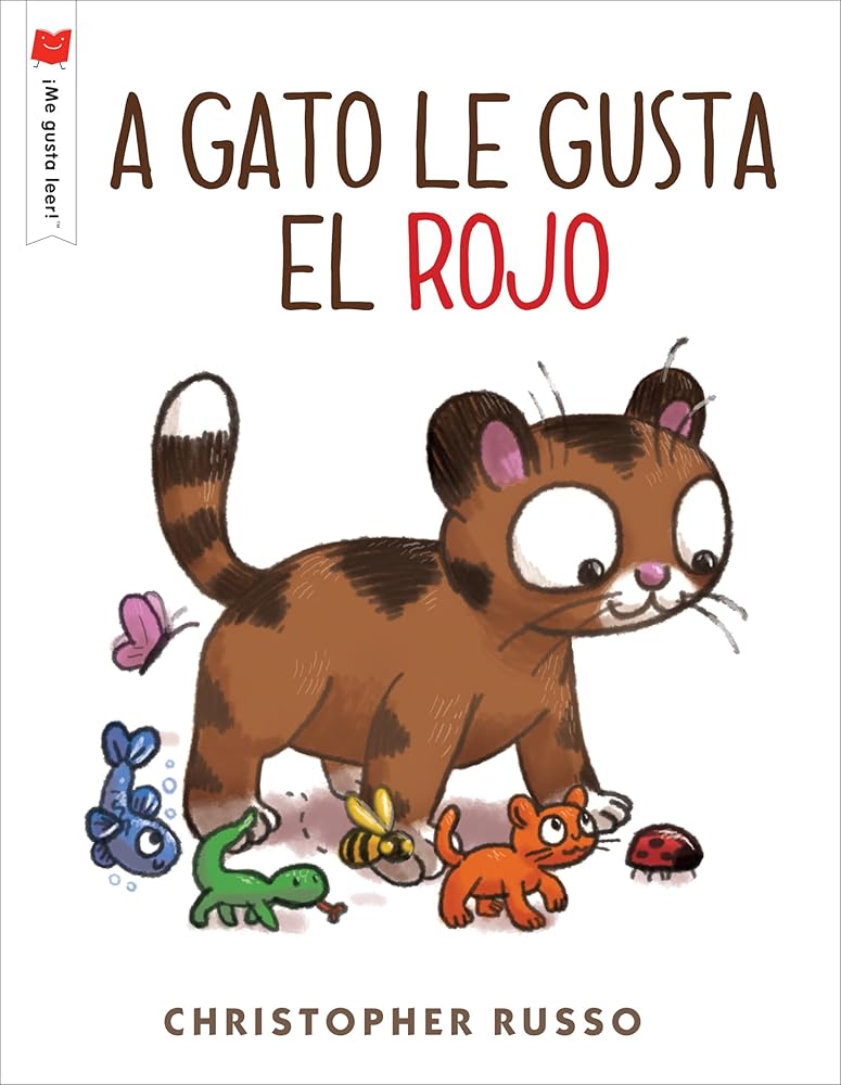 A gato le gusta el rojo (¡Me gusta leer!) (Spanish Edition) cover image