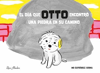 El día que Otto encontró una piedra en su camino (LIBRE ALBEDRIO) cover image
