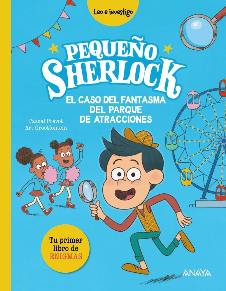 Pequeño Sherlock: El caso del fantasma del parque de atracciones: Tu primer libro de enigmas (LITERATURA INFANTIL - Pequeño Sherlock) cover image