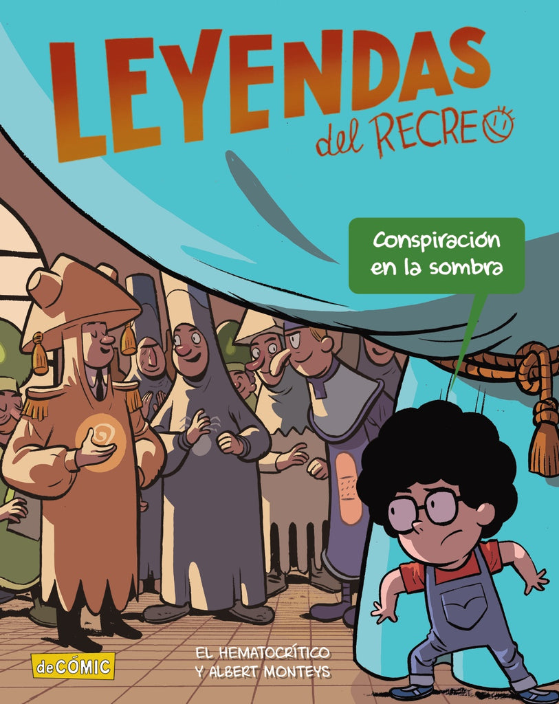 Leyendas del recreo: Conspiración en la sombra