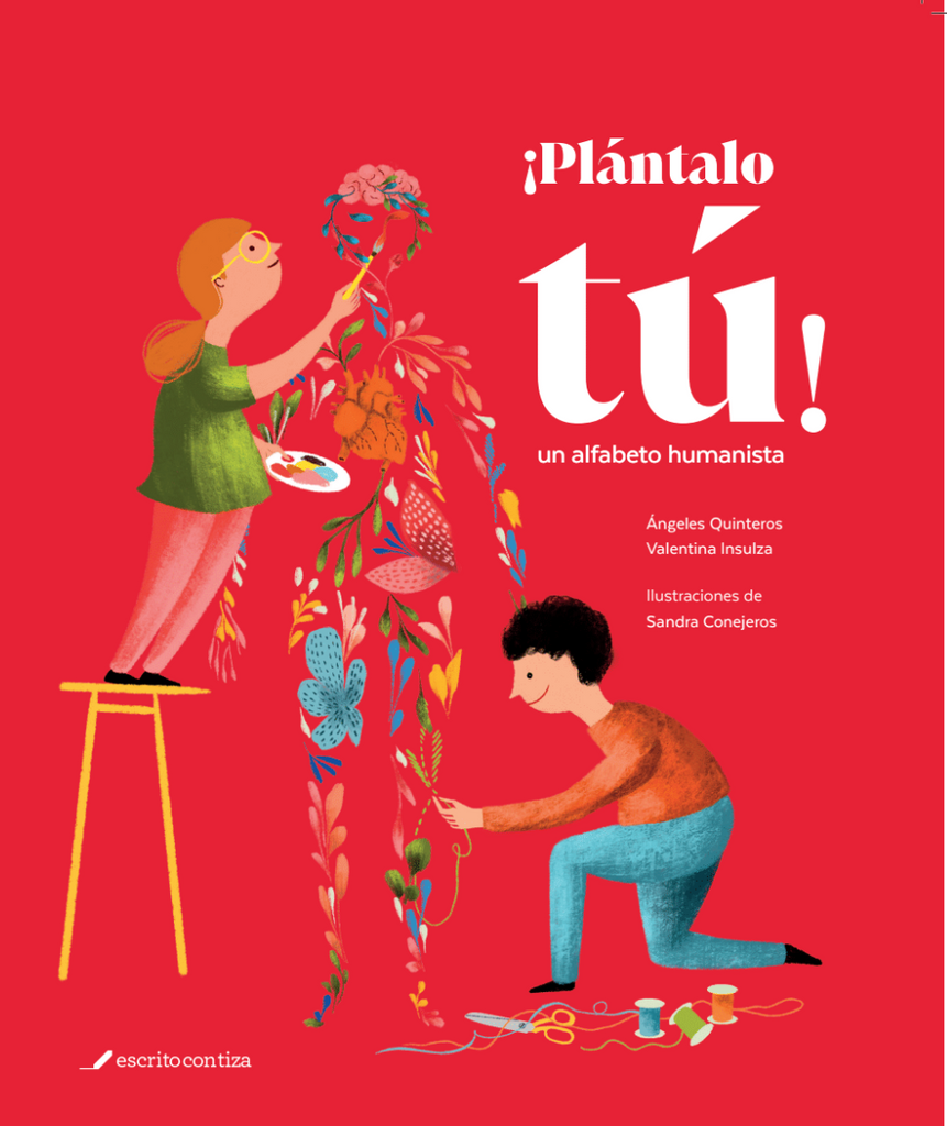 ¡Plántalo tú! Un alfabeto humanista