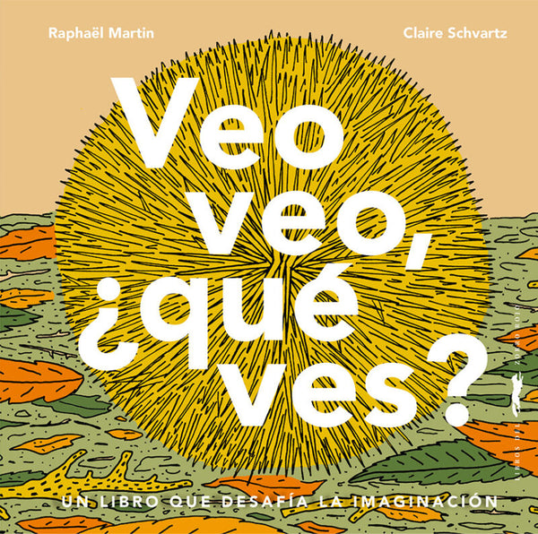 Veo veo, ¿qué ves? Un libro que desafía la imaginación