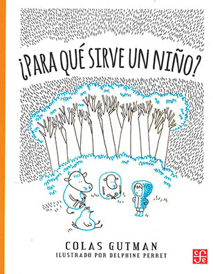 ¿Para qué sirve un niño?