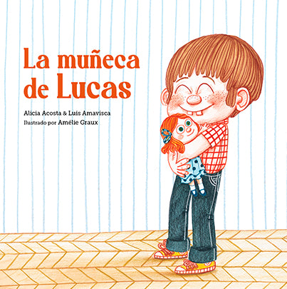 La mu eca de Lucas CHAU LUNA Books