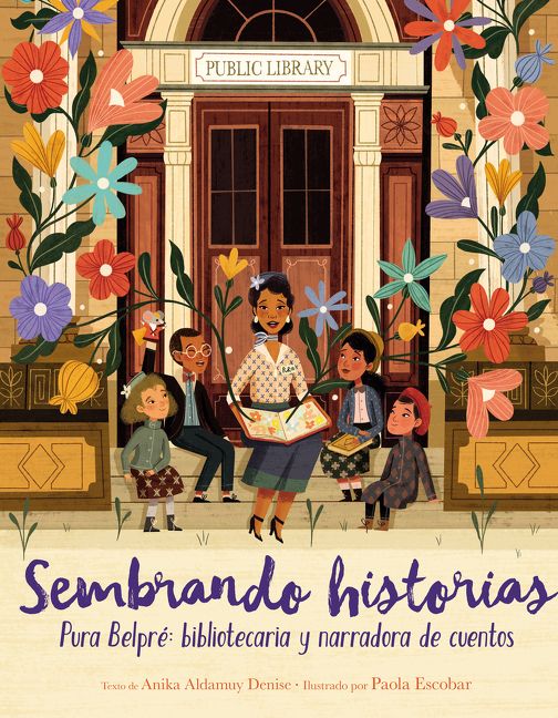 Sembrando historias: Pura Belpré, bibliotecaria y narradora de cuentos