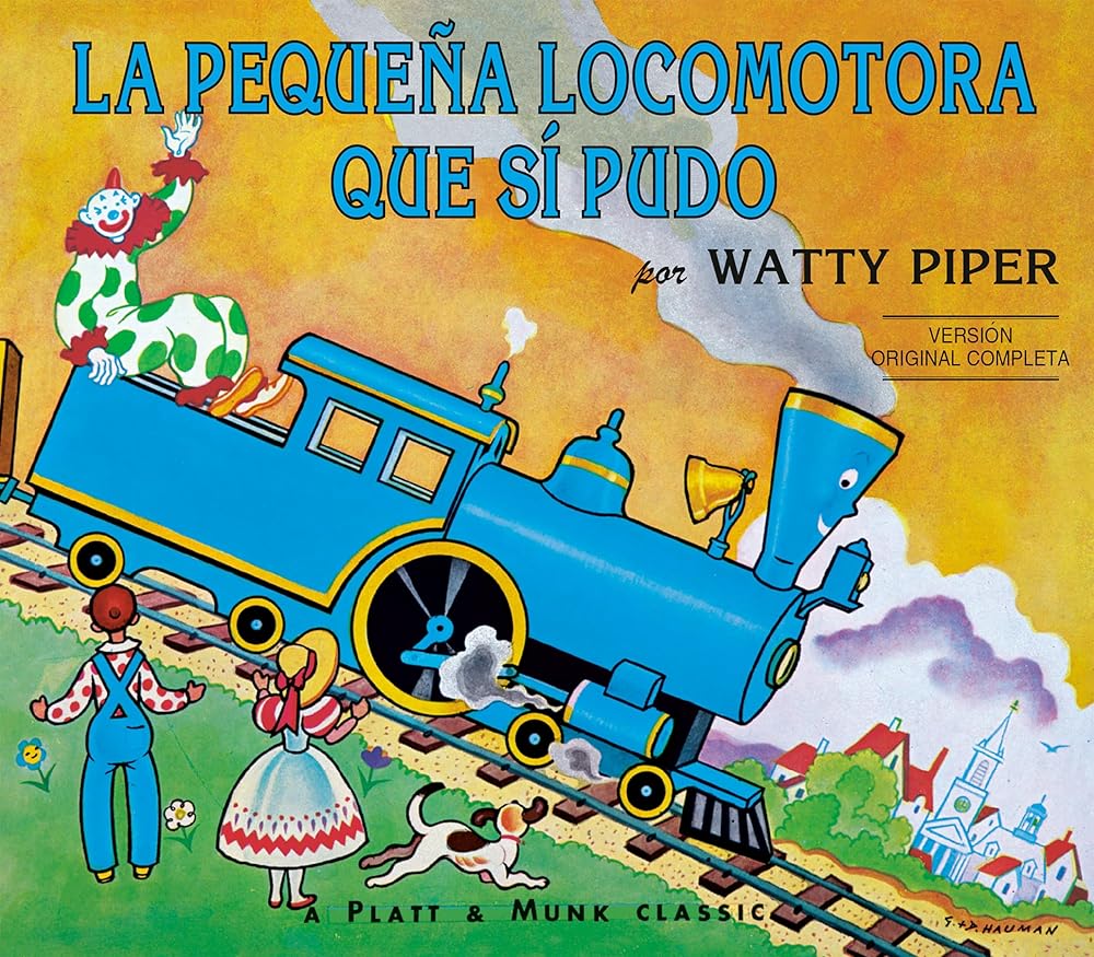 La Pequena Locomotora Que Si Pudo (The Little Engine That Could) (Spanish Edition) cover image