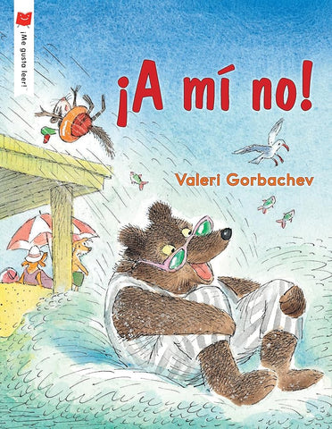 ¡A mí no! (¡Me gusta leer!) (Spanish Edition) cover image