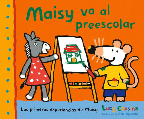 Maisy va al preescolar (Las primeras experiencias de Maisy) (Spanish Edition) cover image