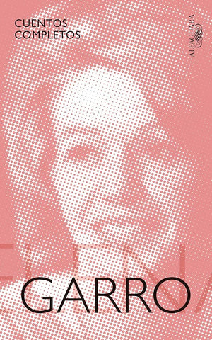 Cuentos completos de Elena Garro cover image