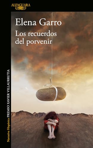 Los recuerdos del porvenir / Recollections of Things to Come (Spanish Edition) cover image