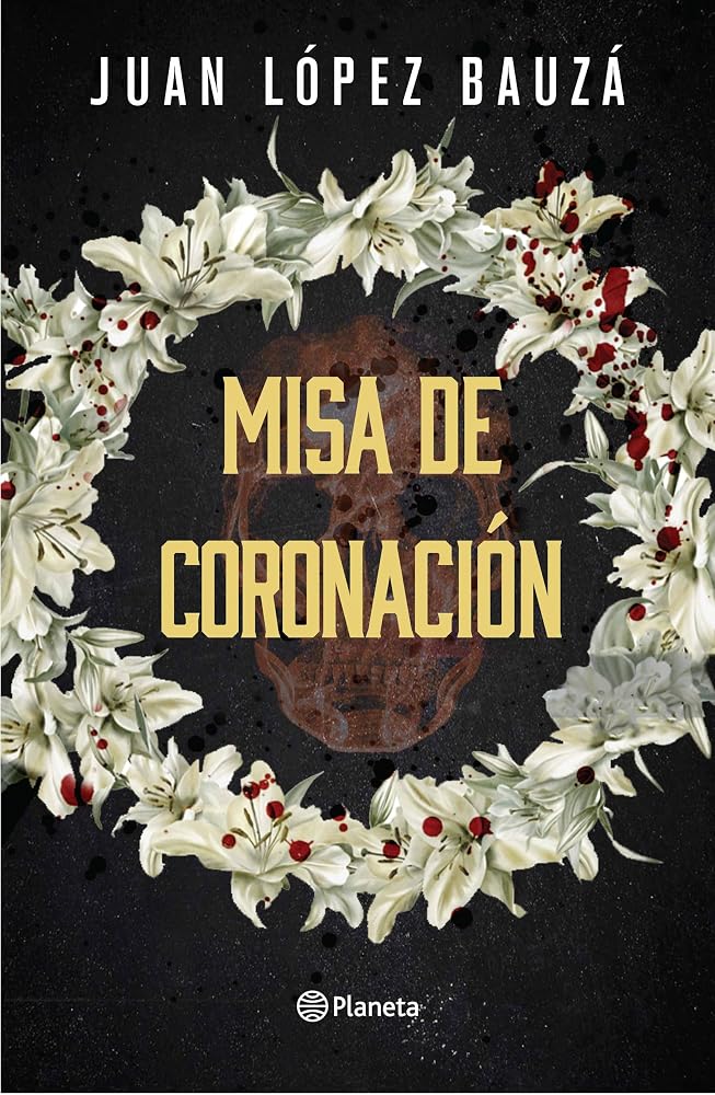 Misa de Coronación (Novela Negra) / Crowning Ceremony (Noir) cover image
