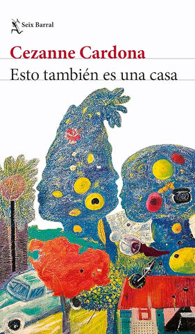 Esto También Es Una Casa (Novela) / This Is Also a Home (a Novel) cover image