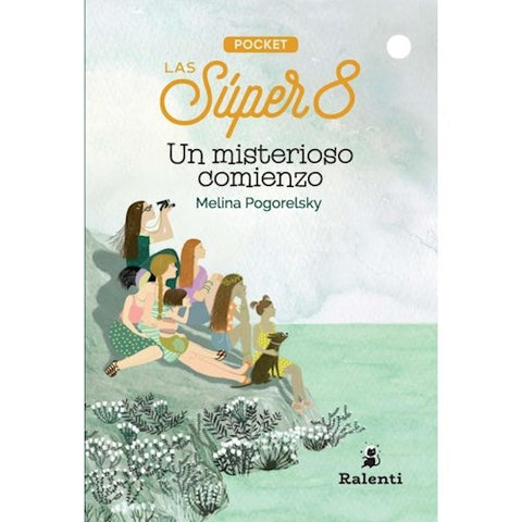 Las Súper 8: Un misterioso comienzo (Pocket)