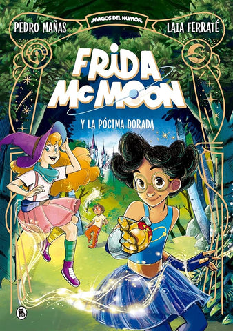 Frida McMoon y la pócima dorada (Magos del Humor Frida McMoon 2) (Bruguera Contemporánea) cover image