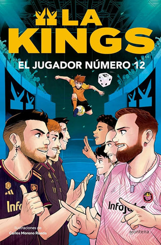 El jugador número 12 (La Kings 1): Libro oficial de la Kings League (Montena) cover image