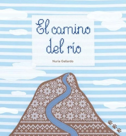El camino del río (ALBUMES ILUSTRADOS) cover image