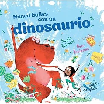 Nunca bailes con un dinosaurio (ALBUMES ILUSTRADOS) cover image