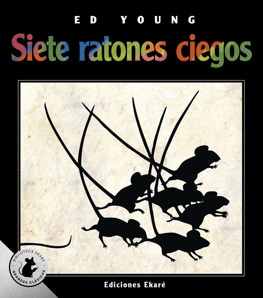 Siete ratones ciegos (Especial) (Bosque de libros / Ekaré en catalá) cover image