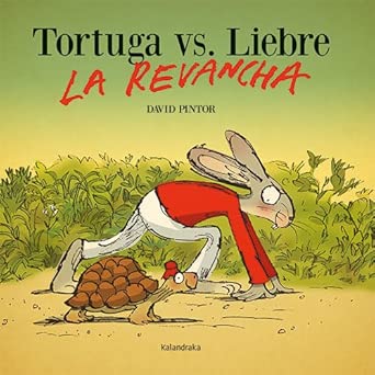Tortuga vs. Liebre. La revancha (Obras de autor/a) cover image