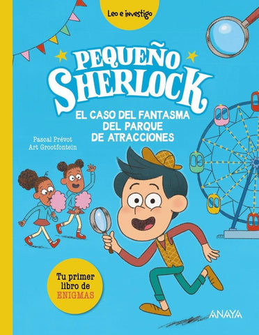 Pequeño Sherlock: El caso del fantasma del parque de atracciones: Tu primer libro de enigmas (LITERATURA INFANTIL - Pequeño Sherlock) cover image