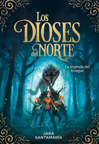 La leyenda del bosque (Los dioses del norte 1) (Escritura desatada) cover image
