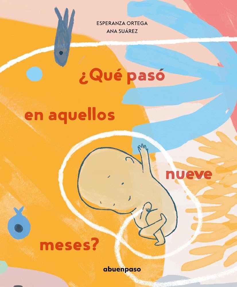 ¿Qué pasó en aquellos nueve meses? (ILUSTRADOS) cover image