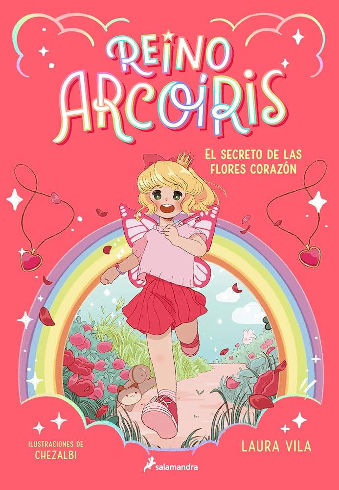 Reino Arcoíris 1 - El secreto de las flores corazón (Colección Salamandra Middle Grade) cover image