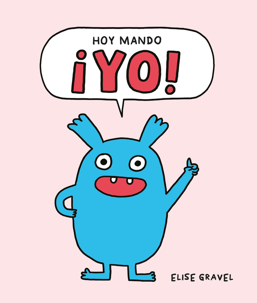 ¡Hoy mando yo!