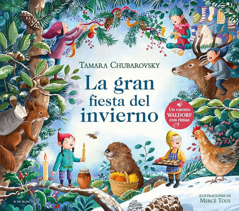 La gran fiesta del invierno (Cuentos Waldorf con rimas): Un cuento Waldorf con rimas (Cuentos infantiles ilustrados) cover image