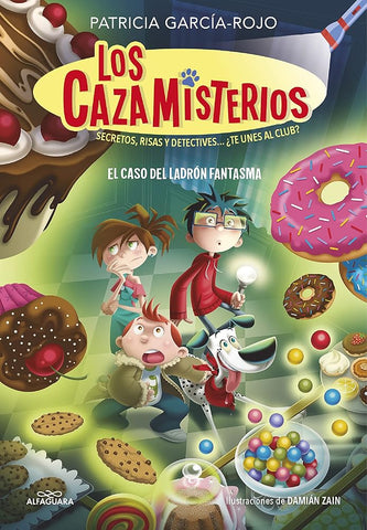 Los cazamisterios 2 - El caso del ladrón fantasma: Secretos, risas y detectives... ¿te unes al club? (Jóvenes lectores) cover image