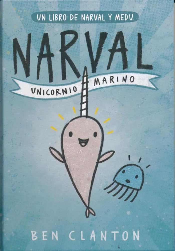 Narval. Unicornio Marino: Unicornio Marino / Unicorn of the Sea (Juventud Cómic) cover image