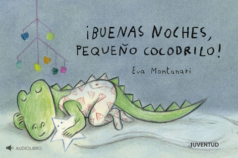 ¡Buenas noches, pequeño cocodrilo!: 5 (¿QUÉ HACE EL COCODRILO?) cover image