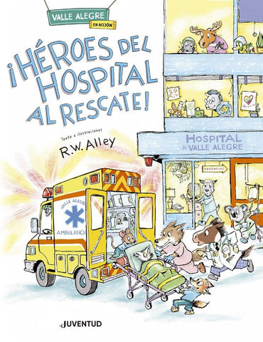 ¡Héroes del hospital al rescate!: 2 (Valle Alegre en acción) cover image