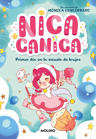 Nica Canica 1 - Primer día en la escuela de brujas (Peques) cover image