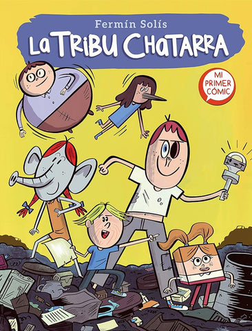 La tribu chatarra (La tribu chatarra 1) (Mi primer cómic) cover image