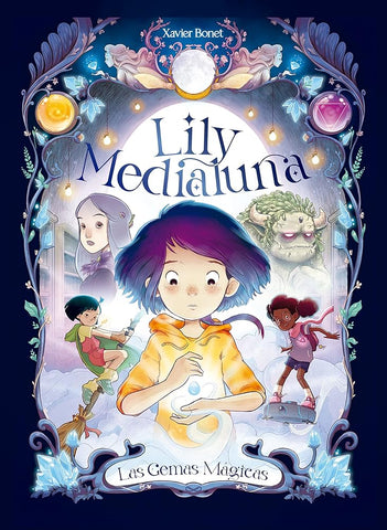 Lily Medialuna 1 - Las gemas mágicas: Las Gemas Mágicas / The Magic Gems (Mi primer cómic) cover image