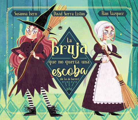 La bruja que no quería una escoba (de las de barrer) (Cuentos infantiles) cover image