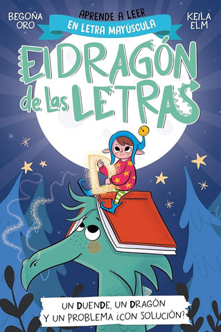 El dragón de las letras 3 - Un duende, un dragón y un problema... ¿con solución?: Aprender a leer con MAYÚSCULAS (a partir de 5 años) cover image