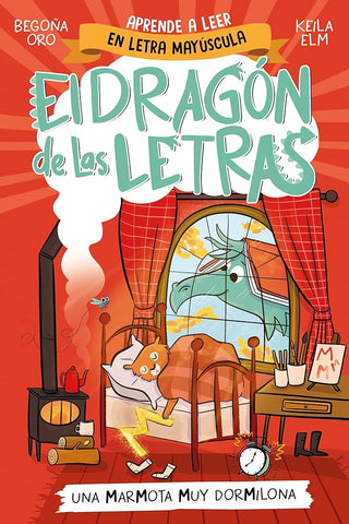 El dragón de las letras 5 - Una marmota muy dormilona: Aprender a leer con MAYÚSCULAS (a partir de 5 años) (Primeras lecturas) cover image