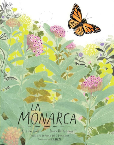 La monarca (The Monarch) (Honeybee and Friends) (Spanish Edition) cover image