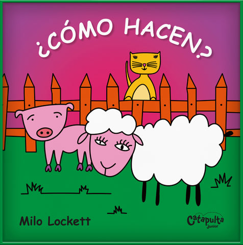 ¿Cómo hacen? (Libro de tela)