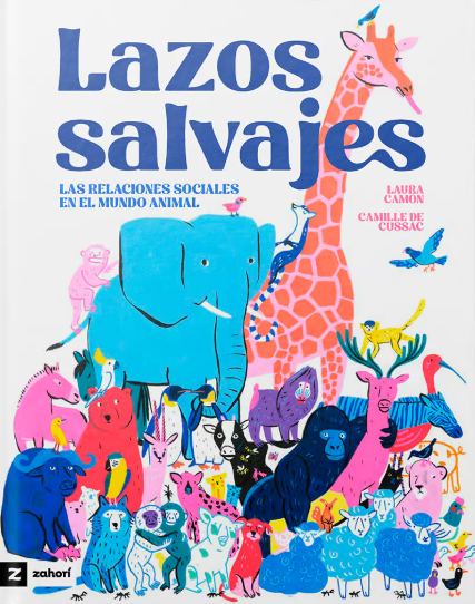 Lazos salvajes: Las relaciones sociales en el mundo animal