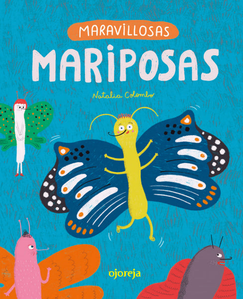Maravillosas mariposas