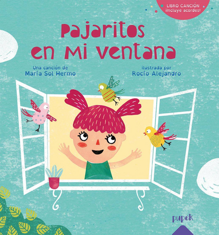 Pajaritos en mi ventana (Libro canción)