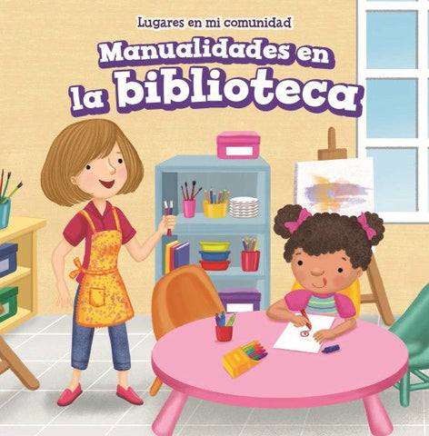 Manualidades en la biblioteca (Lugares en mi comunidad)