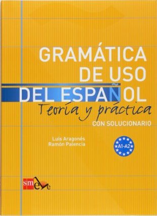 Gramática de uso del español: Teoría y práctica A1-A2