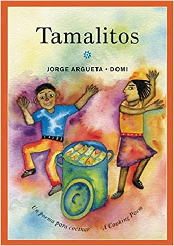 Tamalitos: Un Poema Para Cocinar / A Cooking Poem (Bilingual)