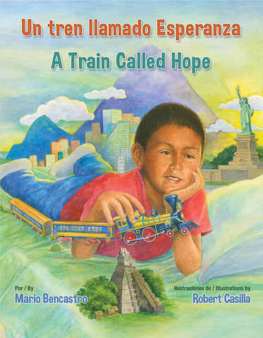 Un tren llamado Esperanza/ A Train Called Hope (Bilingual)
