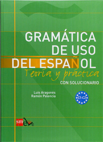 Gramática de uso del español: Teoría y práctica C1 C2